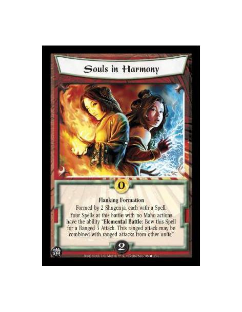 Souls in Harmony  - Flanking Formation Formed by 2 Shugenja, each with a Spell. Your Spells at this battle with no Maho actions 