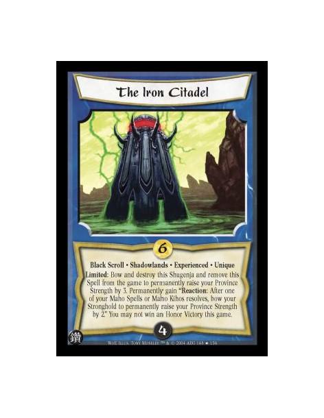 The Iron Citadel Exp  - Black Scroll. Shadowlands. Experienced. Unique Limited: Bow and destroy this Shugenja and remove this Sp