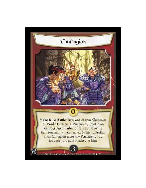 Contagion  - Maho Kiho Battle: Bow one of your Shugenjas or Monks to target a Personality. Contagion destroys any number of card