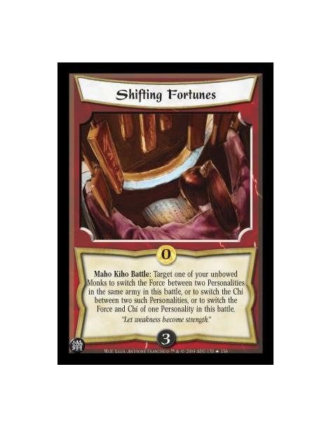 Shifting Fortunes  - Maho Kiho Battle: Target one of your unbowed Monks to switch the Force between two Personalities in the sam