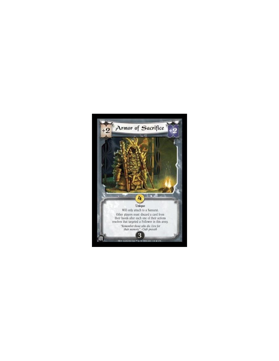 Armor of Sacrifice  - Unique Will only attach to a Samurai. Other players must discard a card from their hands after each one of