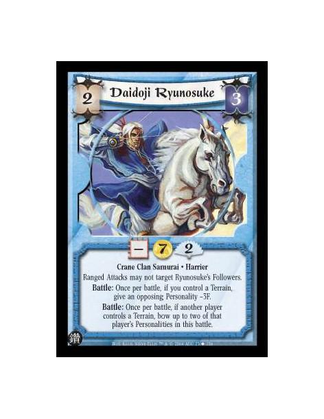 Daidoji Ryunosuke  - Crane Clan Samurai. Harrier Ranged Attacks may not target Ryunosuke's Followers. Battle: Once per battle, i