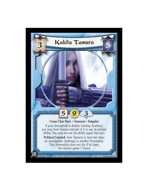 Kakita Tamura (Español)  - Crane Clan Hero. Samurai. Singular If your Stronghold is Kakita Dueling Academy, you may bow Tamura i