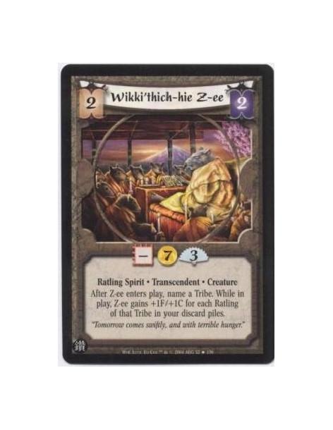 Wikki'thich-hie Z-ee (Spanish)  - Ratling Spirit. Transcendent. Creature After Z-ee enters play, name a Tribe. While in play, Z-
