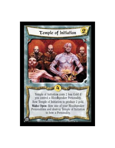 Temple of Initiation  - Temple of Initiation cost 2 less Gold if you control a Bloodspeaker Personality. Bow Temple of Initiatio