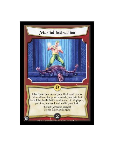 Martial Instruction FOIL  - Kiho Open: Bow one of your Monks and remove this card from the game to search your Fate deck for a K
