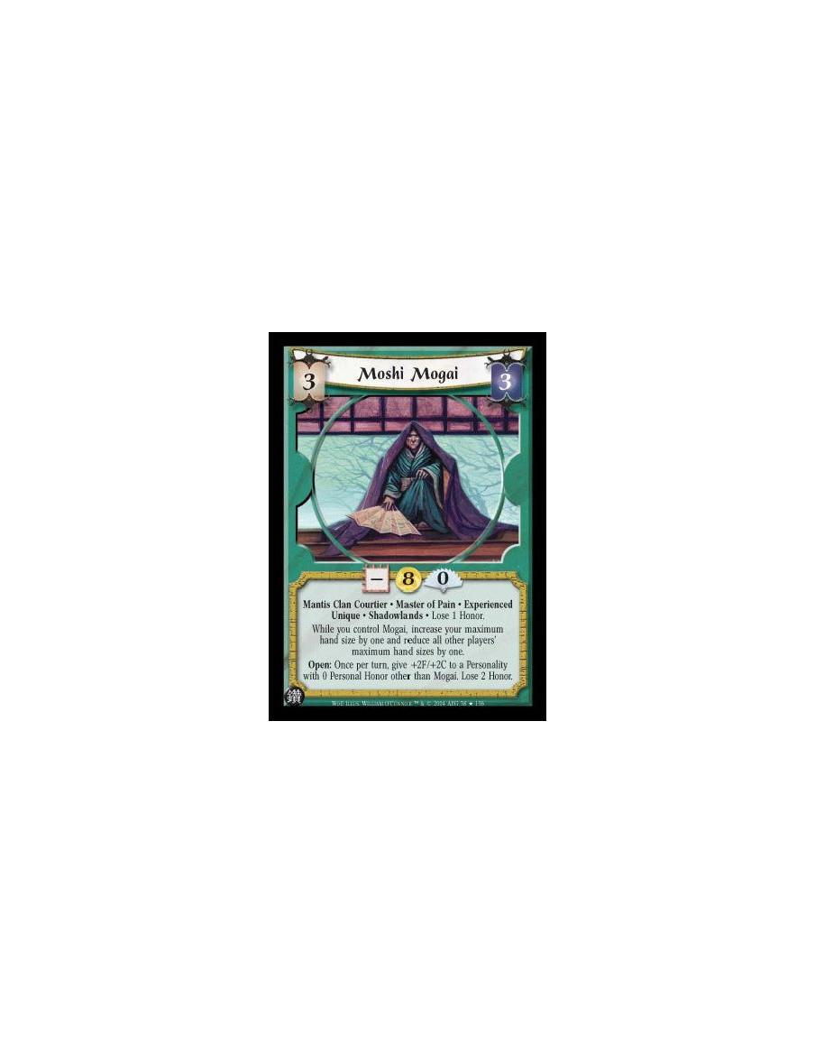 Moshi Mogai Exp FOIL  - Mantis Clan Courtier. Master of Pain. Experienced. Unique. Shadowlands Lose 1 Honor. While you control M
