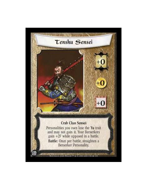Tenshu Sensei FOIL (Idioma Español)  - Crab Clan Sensei Personalities you own lose Yu trait and may not gain it. Your Bersekers