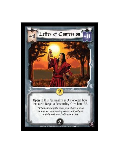 Letter of Confession  - Open: If this Personality is Dishonored, bow this card: Target a Personality. Give him -3F