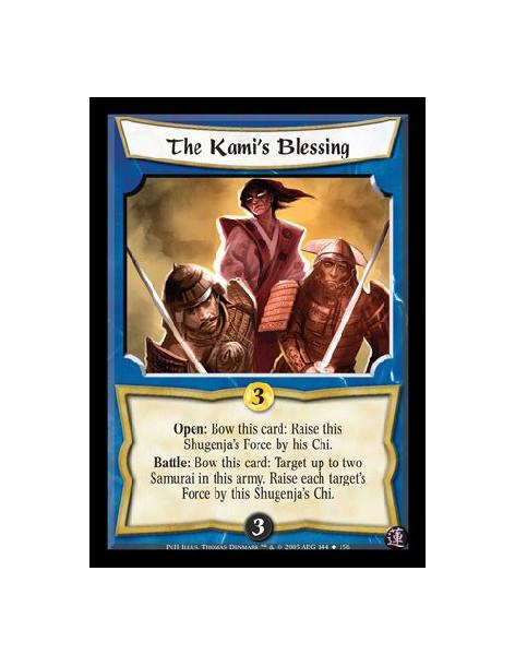 The Kami's Blessing  - Open: Bow this card: Raise this Shugenja's Force by his Chi. Battle: Bow this card: Target up to two Samu