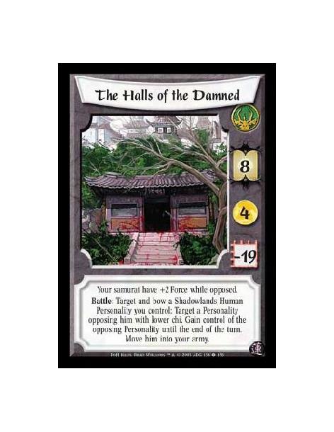 The Halls of the Damned (Español)  - Your samurai have +2 Force while opposed. Battle: Target and bow a Shadowlands Human Person