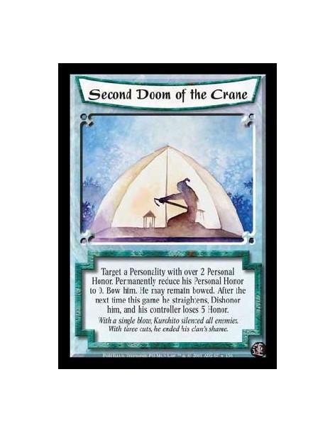 Second Doom of the Crane FOIL  - Target a Personality with over 2 Personal Honor. Permanently reduce his Personal Honor to 0. Bo