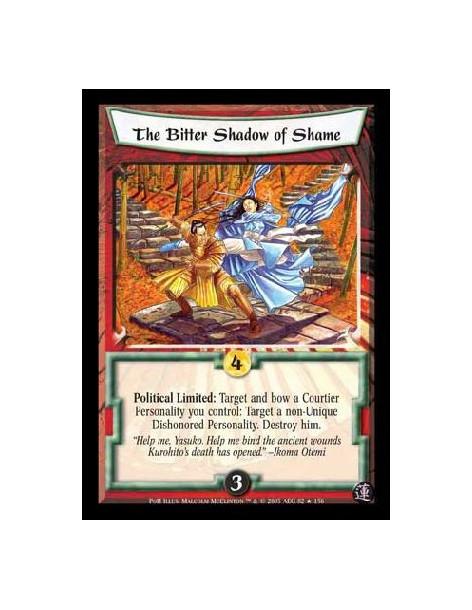 The Bitter Shadow of Shame FOIL  - Political Limited: Target and bow a Courtier Personality you control: Target a non-Unique Dis