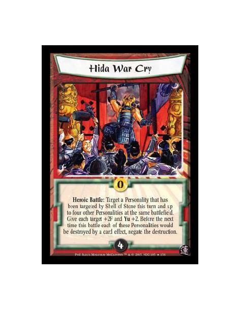 Hida War Cry FOIL (Spanish)  - Heroic Battle: Target a Personality that has been targeted by Shell of Stone this turn and up to