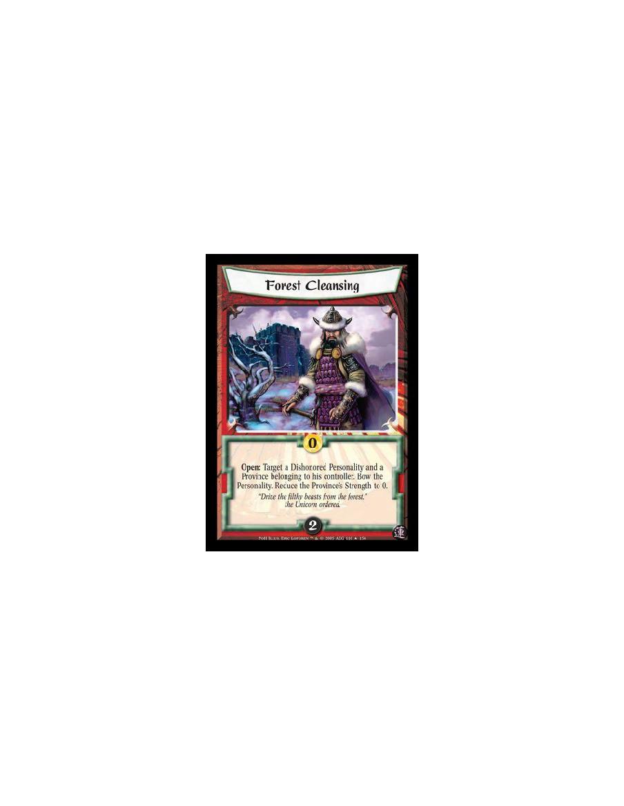 Forest Cleansing (Español)  - Open: Target a Dishonored Personality and a Province belonging to his controller. Bow the Personal
