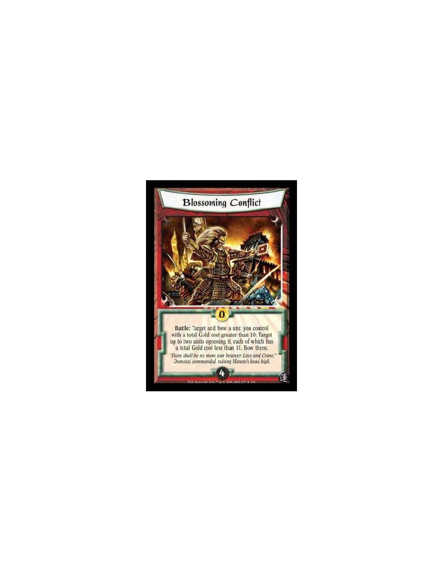 Blossoming Conflict FOIL  - Battle: Target and bow a unit you control with a total Gold cost greater than 10: Target up to two u