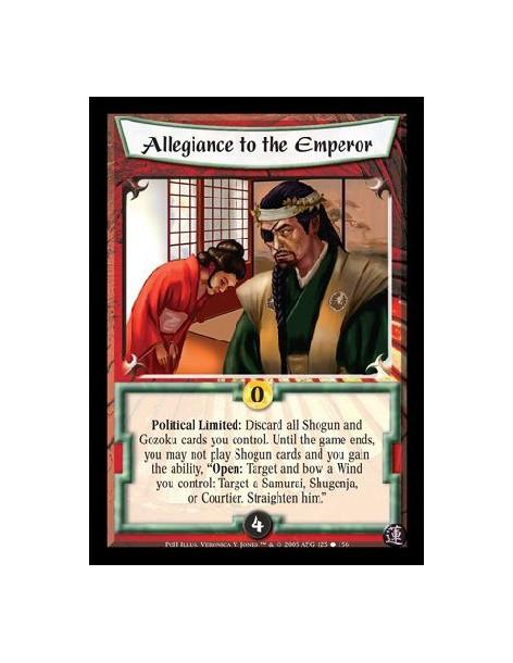 Allegiance to the Emperor (Spanish)  - Political Limited: Discard all Shogun and Gozoku cards you control. Until the game ends,