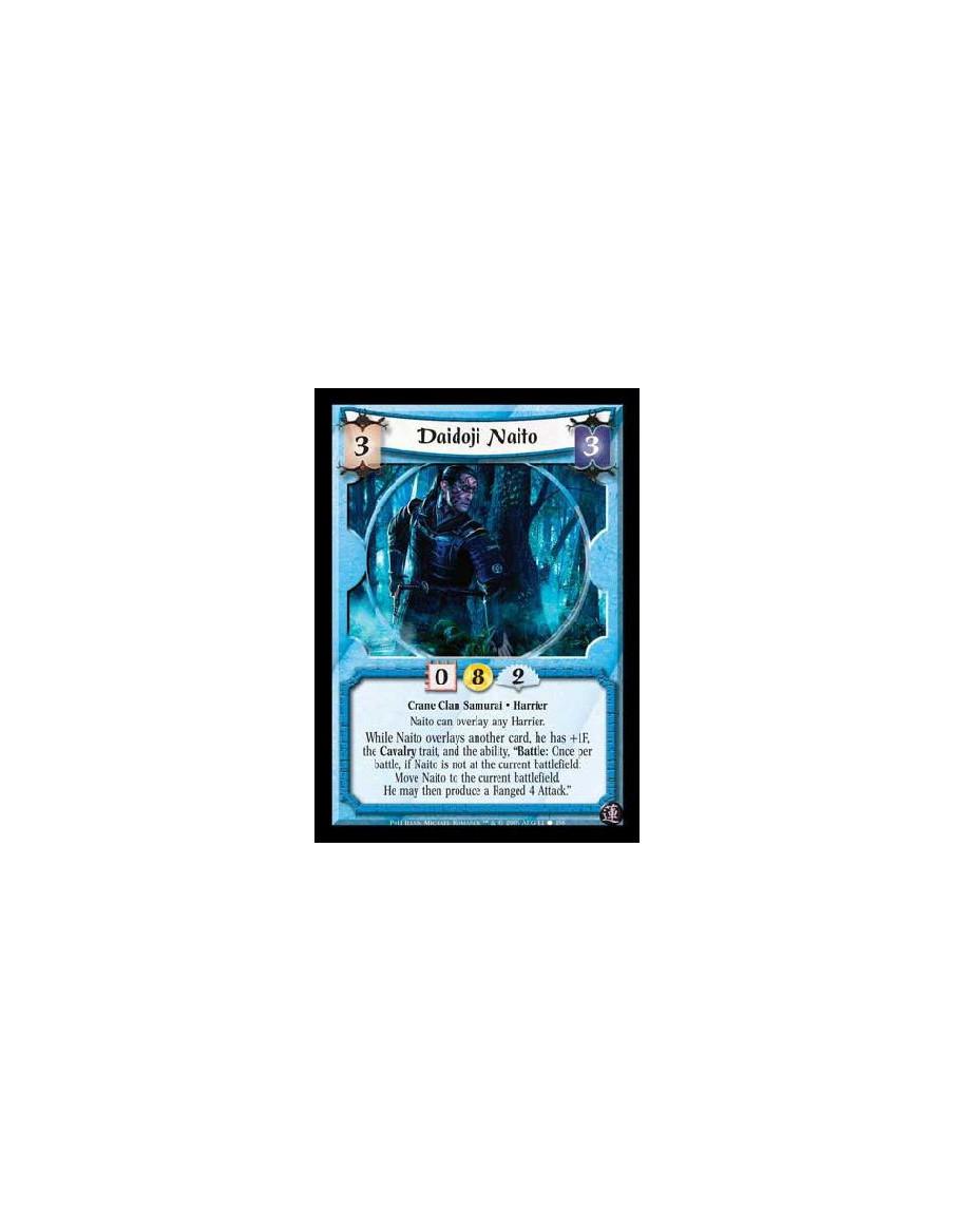 Daidoji Naito  - Crane Clan Samurai · Harrier. Naito can overlay any Harrier. While Naito overlays another card, he has +1F, the