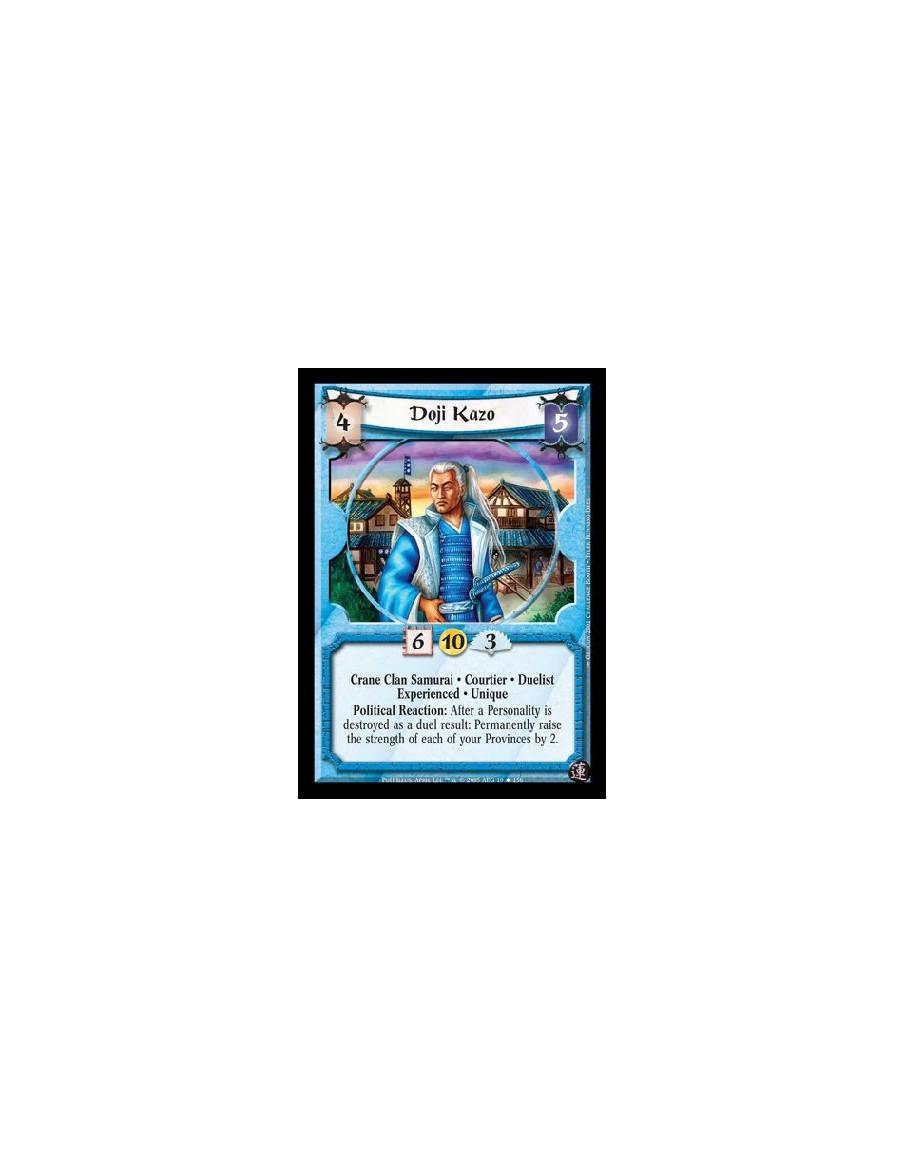 Doji Kazo Exp  - Crane Clan Samurai · Courtier · Duelist · Experienced · Unique. Political Reaction: After a Personality is dest