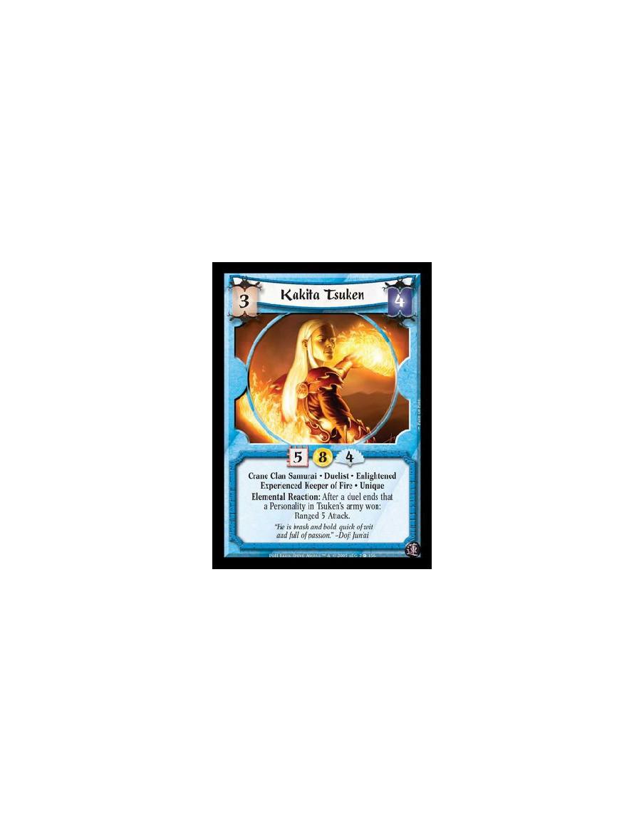 Kakita Tsuken Exp (Español)  - Crane Clan Samurai · Duelist · Enlightened · Experienced Keeper of Fire · Unique. Elemental React