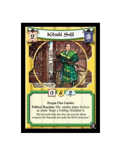 Kitsuki Seiji  - Dragon Clan Courtier. Political Reaction: After another player declares an attack: Target a Holding. Straighten