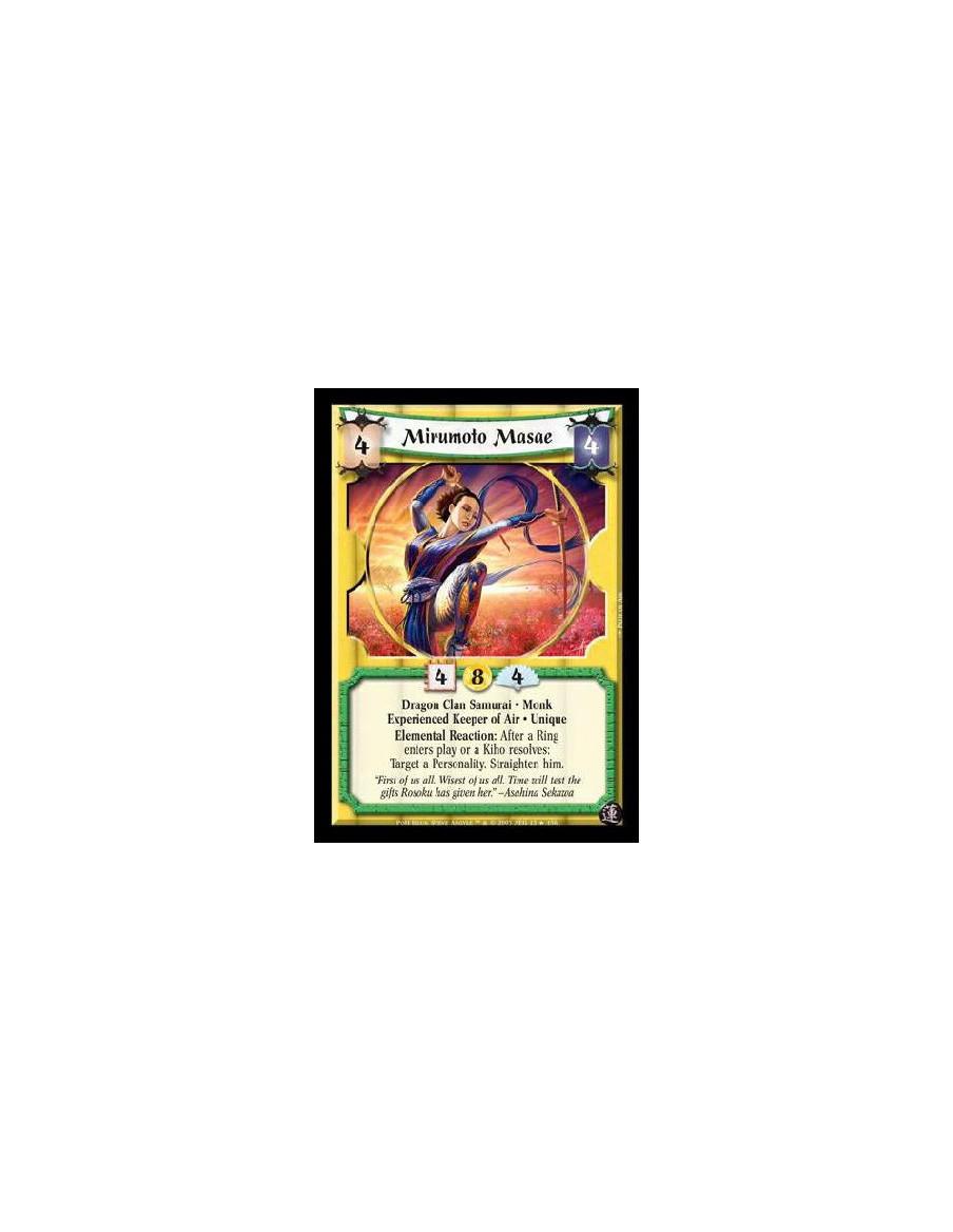 Mirumoto Masae Exp  - Dragon Clan Samurai · Monk · Experienced Keeper of Air · Unique. Elemental Reaction: After a Ring enters p