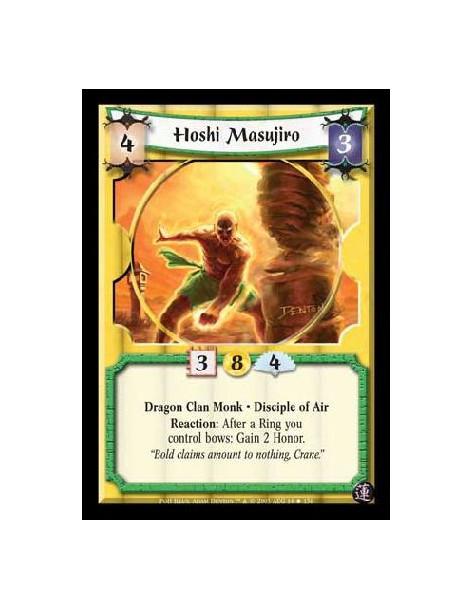 Hoshi Masujiro  - Dragon Clan Monk · Disciple of Air. Reaction: After a Ring you control bows: Gain 2 Honor