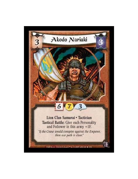 Akodo Nariaki  - Lion Clan Samurai · Tactician. Tactical Battle: Give each Personality and Follower in this army +1F