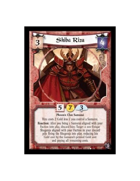 Shiba Riza  - Phoenix Clan Samurai. Riza costs 2 Gold less if you control a Samurai. Reaction: After you bring a Samurai aligned