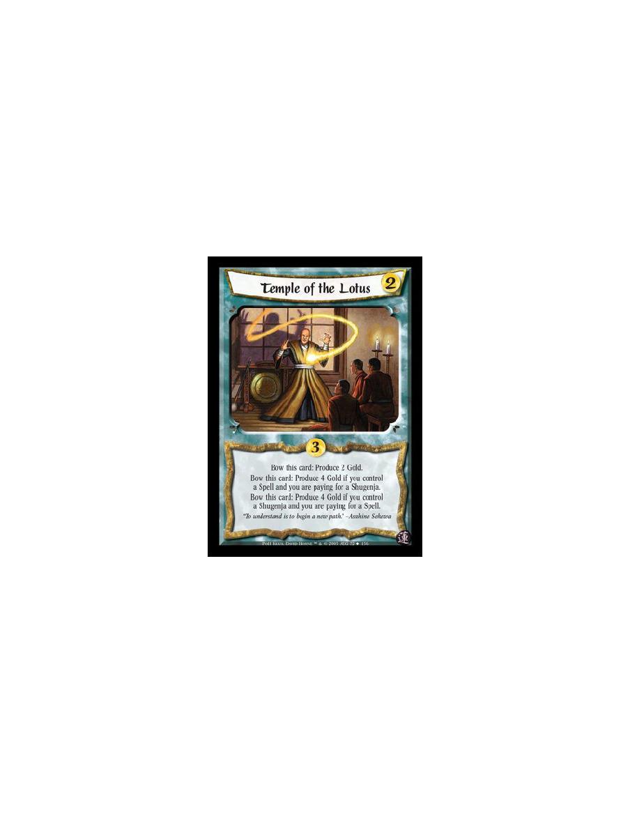 Temple of the Lotus (Spanish)  - Bow this card: Produce 2 Gold. Bow this card: Produce 4 Gold if you control a Spell and you are