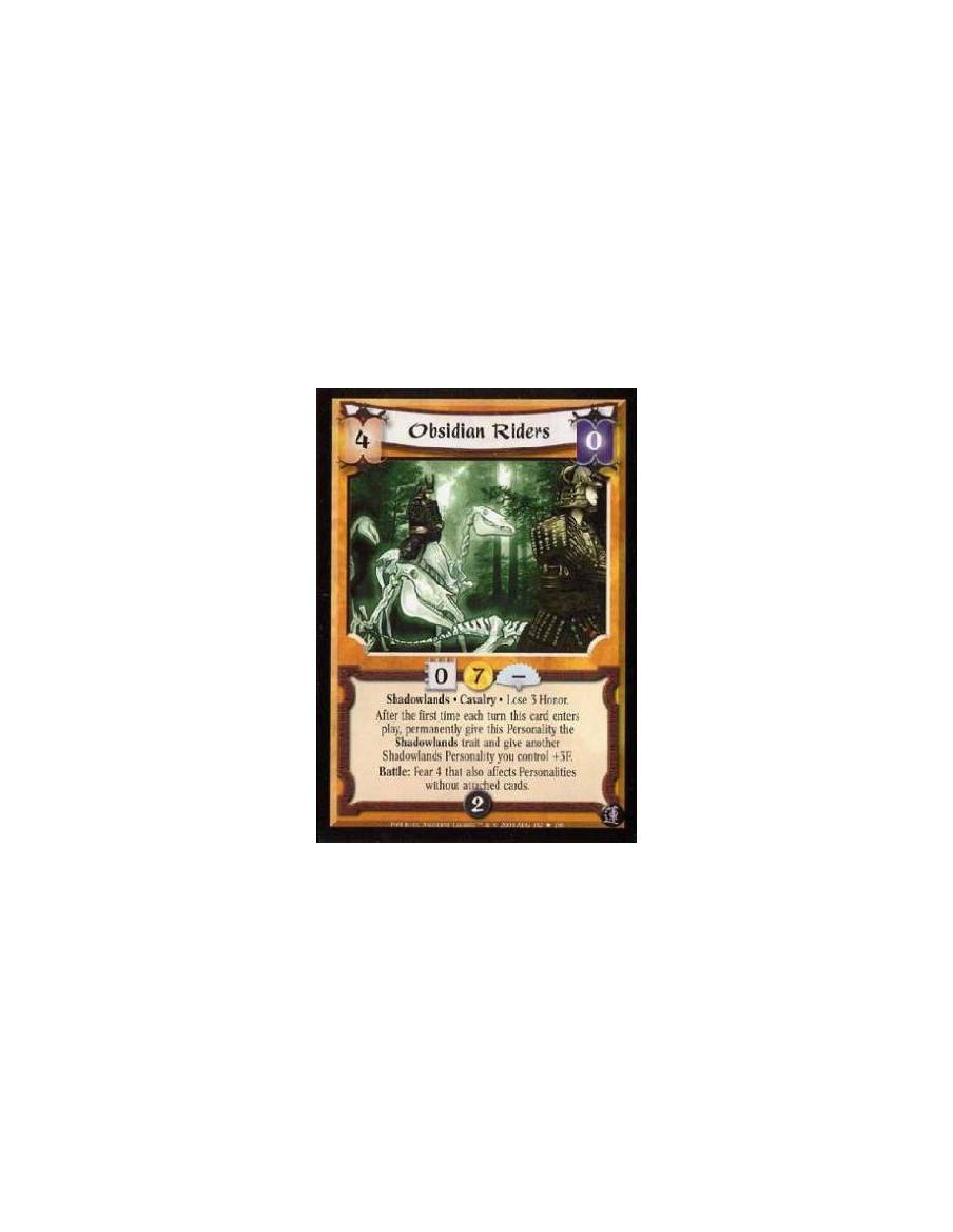 Obsidian Riders FOIL  - Shadowlands · Cavalry · Lose 3 Honor. After the first time each turn this card enters play, permanently 