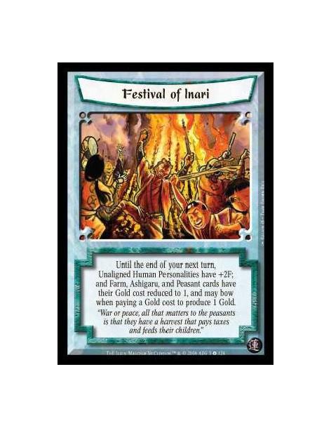 Festival of Inari  - Until the end of your next turn, Unaligned Human Personalities have +2F; and Farm, Ashigaru, and Peasant ca