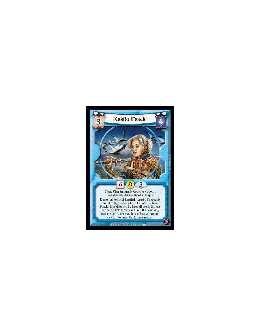 Kakita Funaki Exp  - Crane Clan Samurai · Courtier · Duelist · Enlightened · Experienced · Unique. Elemental Political Limited: 