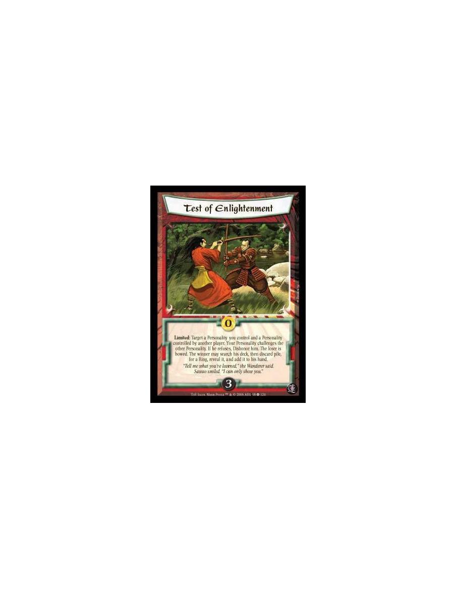 Test of Enlightenment  - Limited: Target a Personality you control and a Personality controlled by another player. Your Personal