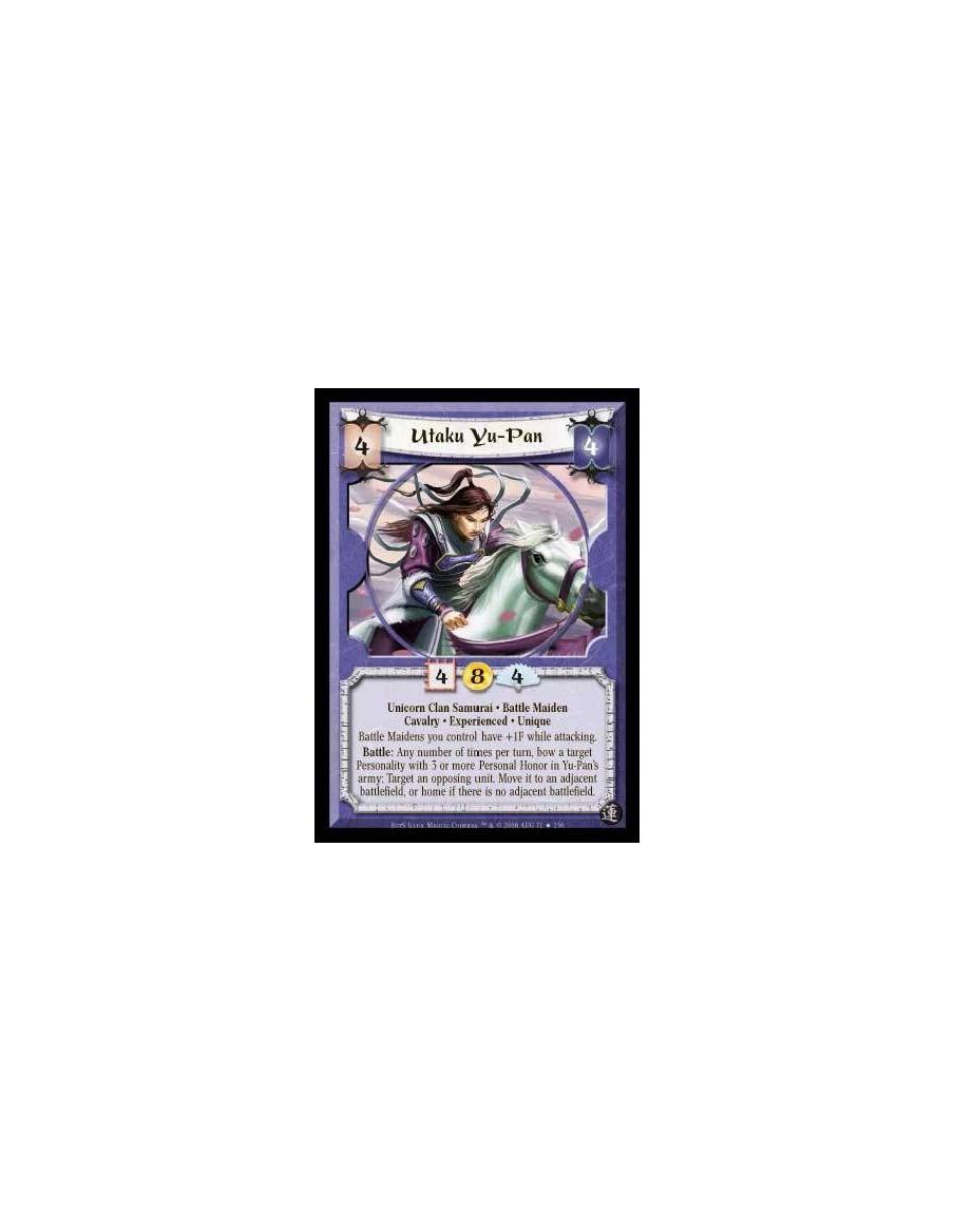 Utaku Yu-Pan Exp  - Unicorn Clan · Samurai · Battle Maiden · Cavalry · Experienced · Unique. Your Battle Maidens have +1F while 