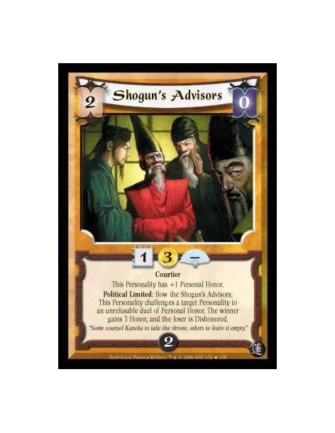 Shogun's Advisors (Español)  - Courtier. This Personality has +1 Personal Honor. Political Limited: Bow the Shogun's Advisors: T