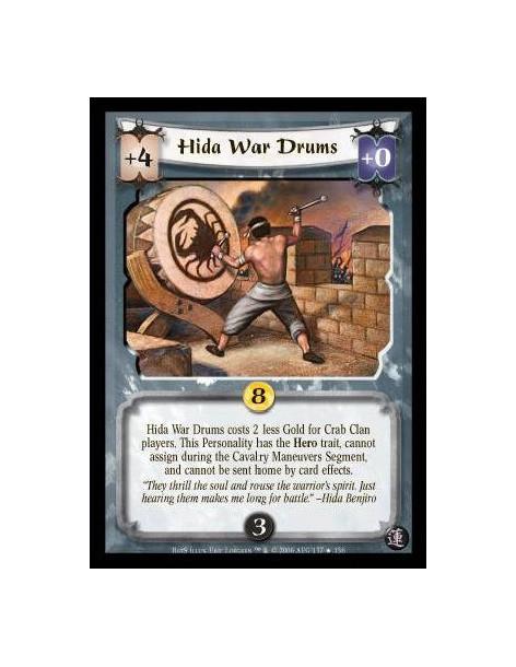 Hida War Drums (Español)  - Hida War Drums costs 2 less Gold for Crab Clan players. This Personality has the Hero trait, cannot