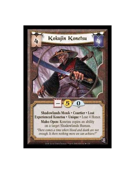 Kokujin Konetsu Exp FOIL  - Shadowlands Monk • Courtier • Lost • Experienced Konetsu • Unique • Lose 4 Honor.  Maho Open: Konets