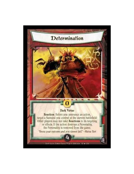 Determination FOIL  - Dark Virtue Reaction: Before you announce an action, target one of your Samurai: The action can not have i