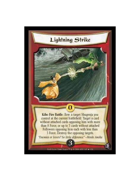 Lightning Strike FOIL  - Kiho Fire Battle: Bow a target Shugenja you control at the current battlefield: Target a card without a