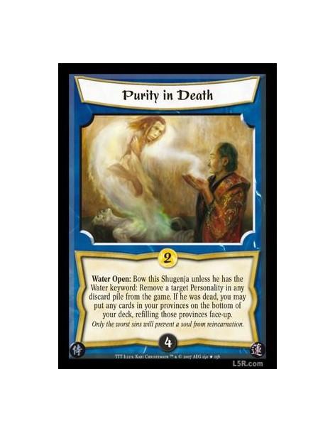 Purity in Death  - Water Open: Bow this Shugenja unless he has the Water keyword: Remove a target Personality in any discard pil