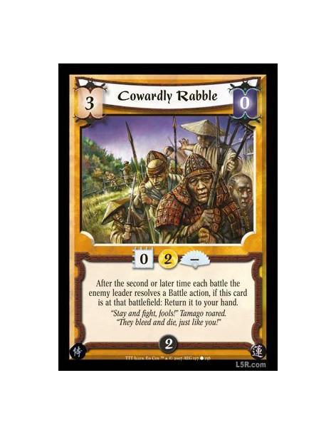 Cowardly Rabble  - After the second or later time each battle the enemy leader resolves a Battle action, if this card is at that