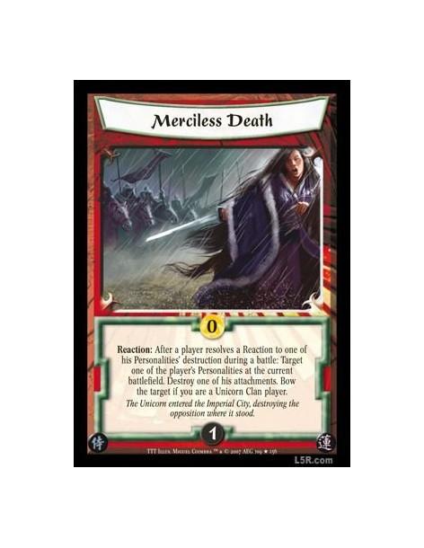Merciless Death  - Reaction: After a player resolves a Reaction to one of his Personalities? destruction during a battle: Target