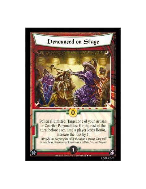 Denounced on Stage  - Political Limited: Target one of your Artisan or Courtier Personalities: For the rest of the turn, before 