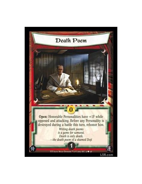 Death Poem  - Open: Honorable Personalities have +1F while opposed and attacking. Before any Personality is destroyed during a b