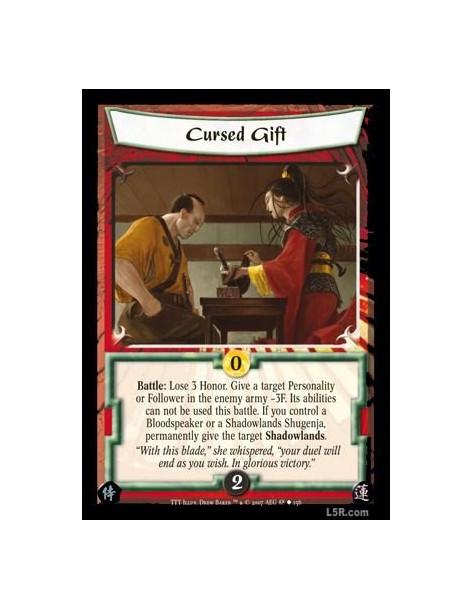Cursed Gift  - Battle: Lose 3 Honor. Give a target Personality or Follower in the enemy army -3F. Its abilities can not be used 