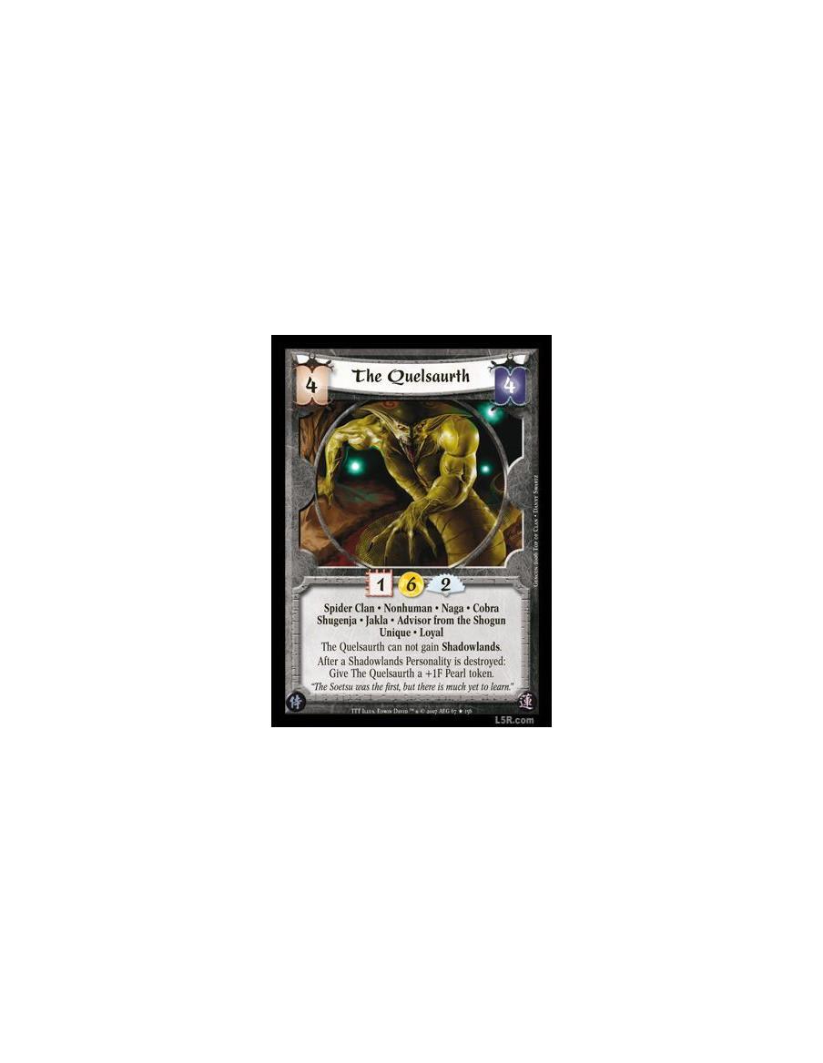 The Quelsaurth  - Spider Clan · Nonhuman · Naga · Cobra · Shugenja · Jakla · Advisor from the Shogun · Unique · Loyal. The Quels