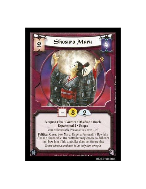 Shosuro Maru Exp2  - Scorpion Clan · Courtier · Obsidian · Oracle · Experienced 2 · Unique. Your dishonorable Personalities have