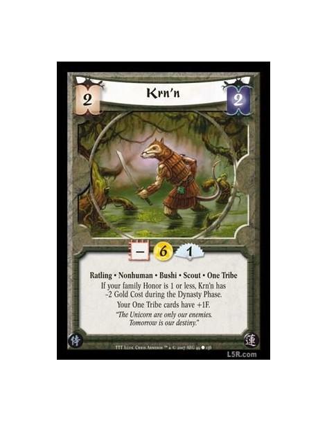 Krn'n (Spanish)  - Ratling · Nonhuman · Bushi · Scout · One Tribe. If your family Honor is 1 or less, Krn?n has -2 Gold Cost dur