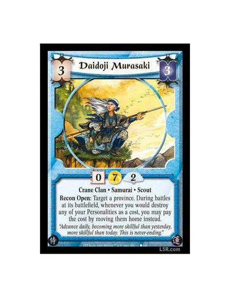 Daidoji Murasaki  - Crane Clan · Samurai · Scout. Recon Open: Target a province. During battles at its battlefield, whenever you